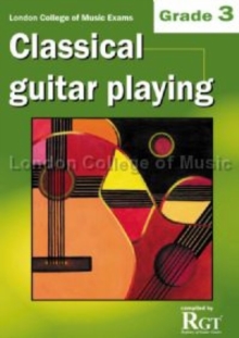 Grade 3 LCM Exams Classical Guitar Playing : Grade three, Paperback Book Grade 3 LCM Exams Classical Guitar Playing : Grade three, Paperback Book