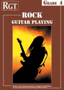 RGT Rock Guitar Playing - Grade Four, Paperback Book RGT Rock Guitar Playing - Grade Four, Paperback Book