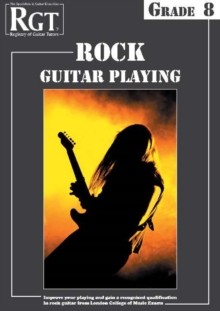 RGT Rock Guitar Playing - Grade Eight, Paperback Book RGT Rock Guitar Playing - Grade Eight, Paperback Book