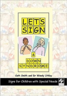 Let's Sign and Down Syndrome : Signs for Children with Special Needs, Slide bound Book Let's Sign and Down Syndrome : Signs for Children with Special Needs, Slide bound Book