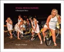 Stags, Hens & Bunnies, Hardback Book Stags, Hens & Bunnies, Hardback Book
