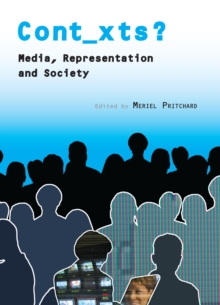 Cont_xts? : Media, Representation and Society