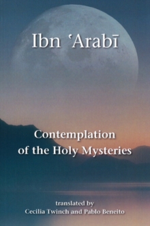 Contemplation of the Holy Mysteries : Mashahid al-Asrar, Paperback Book Contemplation of the Holy Mysteries : Mashahid al-Asrar, Paperback Book