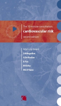 The 10-minute consultation : cardiovascular risk