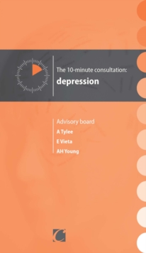 The 10-minute consultation : depression