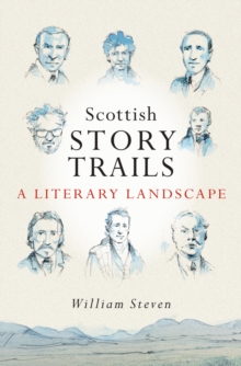 Scottish Storytrails : A Literary Landscape, Paperback Book Scottish Storytrails : A Literary Landscape, Paperback Book
