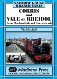 Corris and Vale of Rheidol