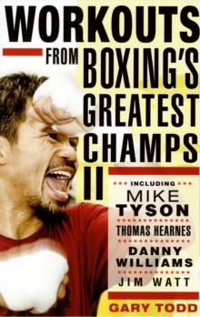 Workouts from Boxing's Greatest Champs : v. 2, Paperback Book Workouts from Boxing's Greatest Champs : v. 2, Paperback Book