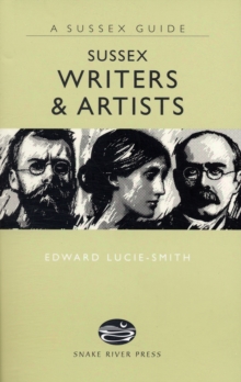Sussex Writers and Artists, Hardback Book Sussex Writers and Artists, Hardback Book