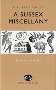 A Sussex Miscellany, Hardback Book A Sussex Miscellany, Hardback Book
