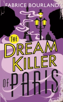 The Dream Killer of Paris, Paperback Book The Dream Killer of Paris, Paperback Book