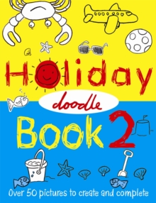 The Holiday Doodle Book 2, Paperback / softback Book The Holiday Doodle Book 2, Paperback / softback Book
