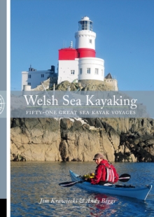 Welsh Sea Kayaking : 51 Great Sea Kayaking Voyages