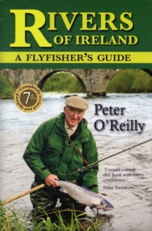 Rivers of Ireland : A Flyfisher's Guide, Hardback Book Rivers of Ireland : A Flyfisher's Guide, Hardback Book