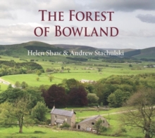 The Forest of Bowland, Hardback Book The Forest of Bowland, Hardback Book