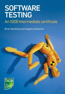 Software Testing : An ISEB Intermediate Certificate, Paperback / softback Book Software Testing : An ISEB Intermediate Certificate, Paperback / softback Book
