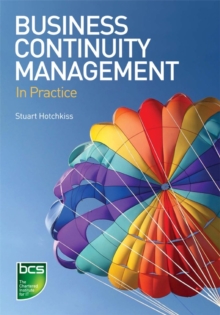 Business Continuity Management : In Practice, Paperback Book Business Continuity Management : In Practice, Paperback Book