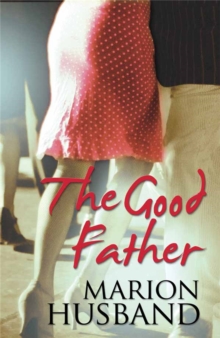 The Good Father, Paperback Book The Good Father, Paperback Book