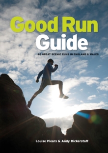 Good Run Guide : 40 Great Scenic Runs in England & Wales