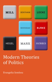 Modern Theories of Politics, Paperback / softback Book Modern Theories of Politics, Paperback / softback Book