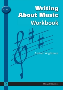 Writing About Music Workbook, Paperback Book Writing About Music Workbook, Paperback Book
