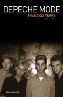 Depeche Mode - The Early Years, Paperback Book Depeche Mode - The Early Years, Paperback Book