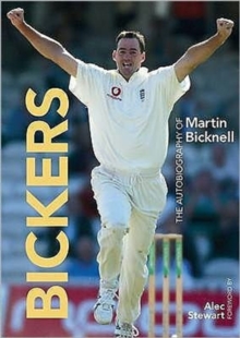 Bickers : The Autobiography of Martin Bicknell, Hardback Book Bickers : The Autobiography of Martin Bicknell, Hardback Book