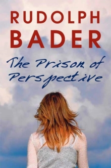 The Prison of Perspective, Paperback Book The Prison of Perspective, Paperback Book