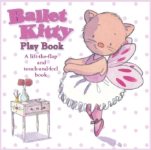 Ballet Kitty Play Book, Hardback Book Ballet Kitty Play Book, Hardback Book