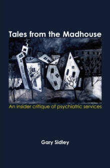 Tales from the Madhouse