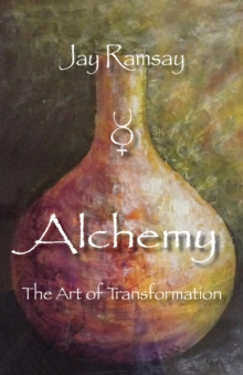 Alchemy: The Art Of Transformation