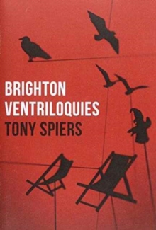 Brighton Ventriloquies, Paperback / softback Book Brighton Ventriloquies, Paperback / softback Book