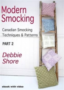 Modern Smocking : Canadian Smocking Techniques and Patterns Part 2, Digital Book Modern Smocking : Canadian Smocking Techniques and Patterns Part 2, Digital Book