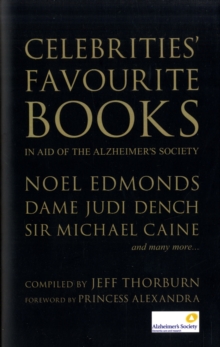 Celebrities' Favourite Books : In Aid of the Alzheimer's Society, Hardback Book Celebrities' Favourite Books : In Aid of the Alzheimer's Society, Hardback Book