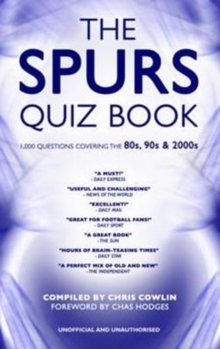 The Spurs Quiz Book : Covering the 1980s, 1990s and 2000s, Hardback Book The Spurs Quiz Book : Covering the 1980s, 1990s and 2000s, Hardback Book