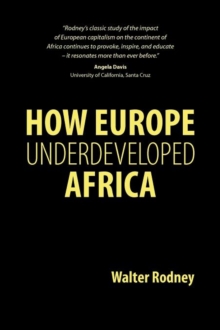 How Europe Underdeveloped Africa, Paperback Book How Europe Underdeveloped Africa, Paperback Book