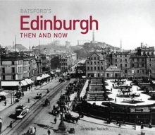Edinburgh Then and Now, Hardback Book Edinburgh Then and Now, Hardback Book