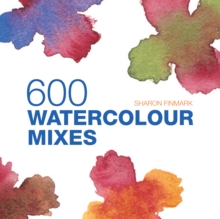 600 Watercolour Mixes, Paperback Book 600 Watercolour Mixes, Paperback Book
