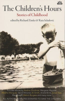 The Children's Hours : Stories of Childhood, Paperback Book The Children's Hours : Stories of Childhood, Paperback Book