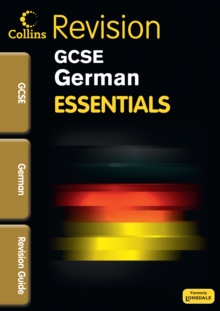 Collins GCSE Essentials : German: Revision Guide, Paperback Book Collins GCSE Essentials : German: Revision Guide, Paperback Book