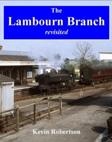 The Lambourn Branch : Revisited, Paperback Book The Lambourn Branch : Revisited, Paperback Book