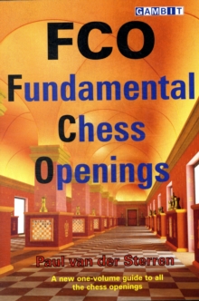 FCO - Fundamental Chess Openings, Paperback / softback Book FCO - Fundamental Chess Openings, Paperback / softback Book
