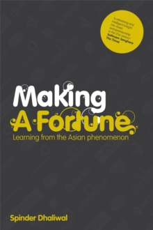 Making a Fortune : Learning from the Asian Phenomenon