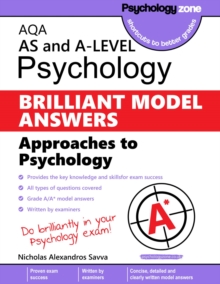 AQA Psychology BRILLIANT MODEL ANSWERS: Approaches : AS and A-level