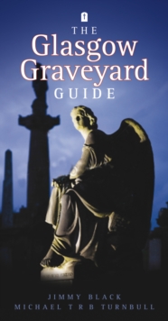 The Glasgow Graveyard Guide