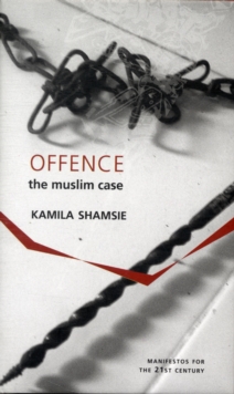 An Offence : The Muslim Case, Paperback / softback Book An Offence : The Muslim Case, Paperback / softback Book