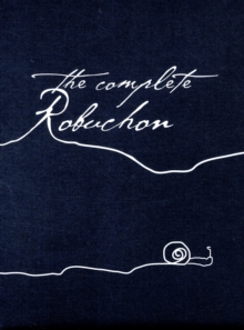 The Complete Robuchon, Hardback Book The Complete Robuchon, Hardback Book