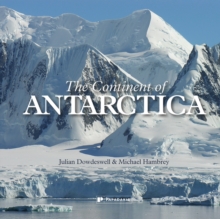 The Continent of Antarctica, Hardback Book The Continent of Antarctica, Hardback Book