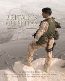 Britain's Gurkhas, Hardback Book Britain's Gurkhas, Hardback Book