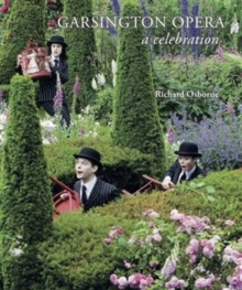 Garsington Opera, Hardback Book Garsington Opera, Hardback Book